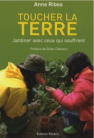 Toucher la terre – Jardiner avec ceux qui souffrent